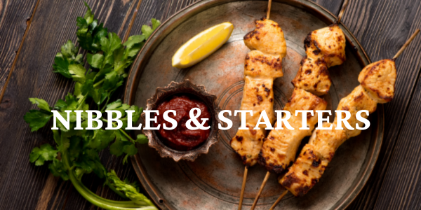 NIBBLES & STARTERS